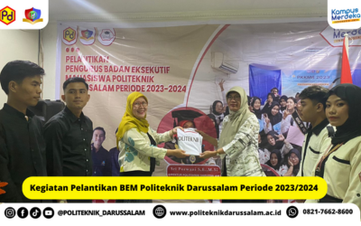 KEGIATAN PELANTIKAN BEM POLITEKNIK DARUSSALAM PERIODE 2023/2024